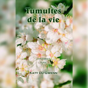 Tumultes de la vie