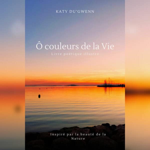 Ô Couleurs de la Vie